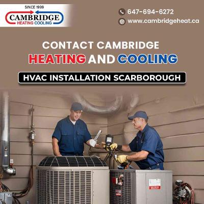 Contact Cambridge Heating and Cooling | HVAC Installation Scarborough